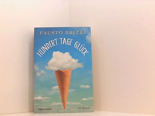 Hundert tage glück - tage, glück: